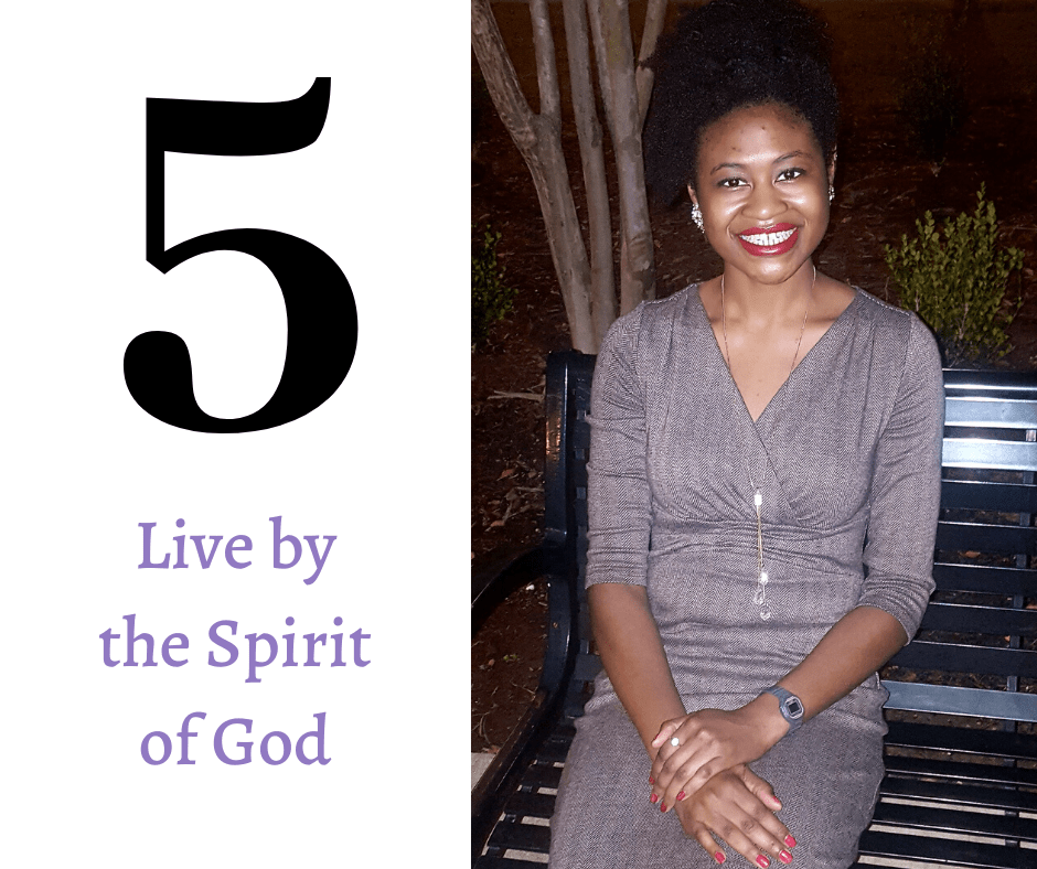Key number five: Live by the Spirit of God.